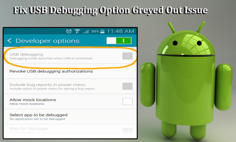 4 Effective Solutions To Fix USB Debugging Option Greyed Out Issue