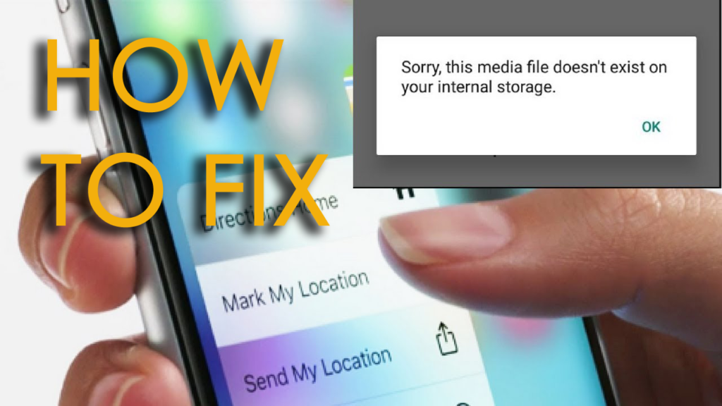 6 Useful Methods To Fix “Sorry, This Media File Doesn't Exist On Your SD Card/Internal Storage” on Android