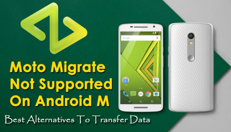 Moto Migrate Not Supported On Android M
