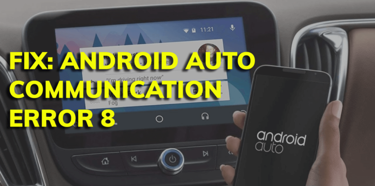 Android Auto communication error 8