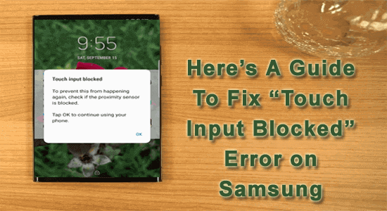 “Touch Input Blocked” Error on Samsung