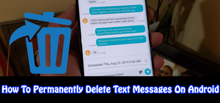 Methods To Permanently Delete Text Messages On Android