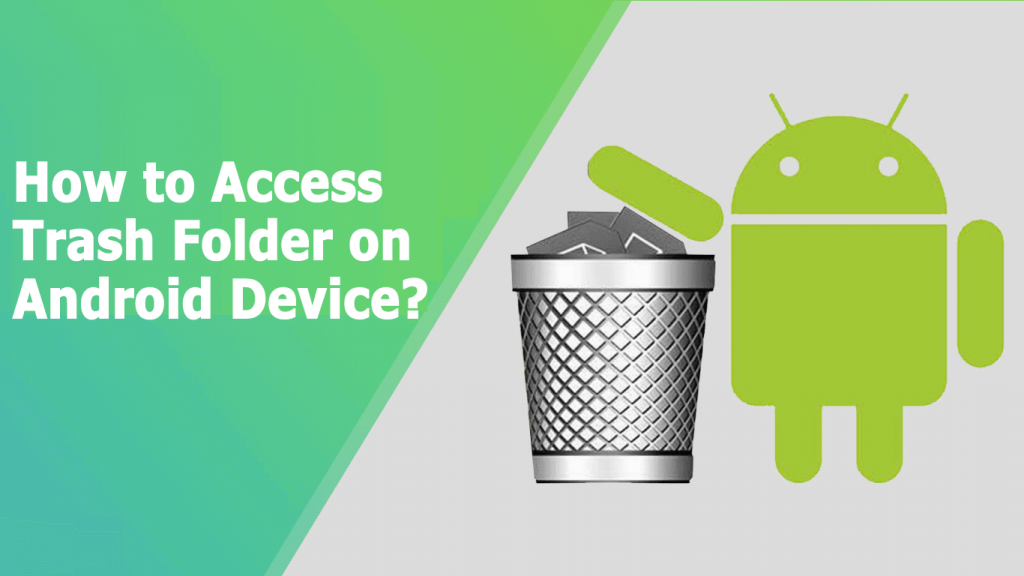 How to Access Trash Folder on Android