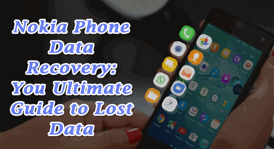 Nokia Phone Data Recovery