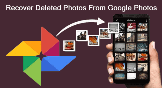 recover deleted photos from google photos