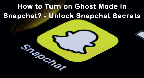 How to Turn on Ghost Mode in Snapchat