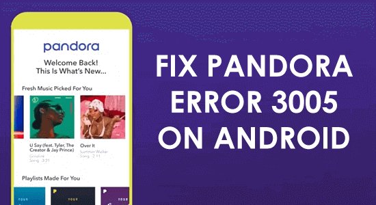 Pandora error code 3005 on Android