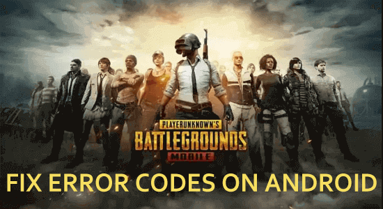 pubg mobile error codes on android