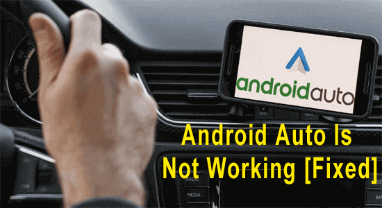 Android Auto Is Not Working