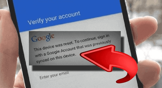 this device was reset to continue sign in with a google account