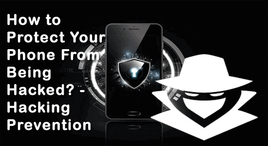 how to protect your phone from being hacked