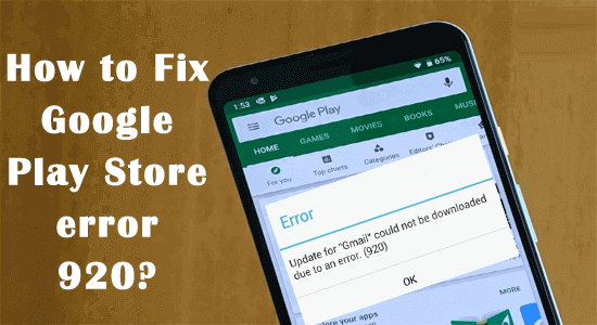 Google Play Store error 920