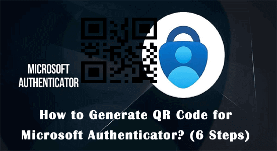 How to Generate QR Code for Microsoft Authenticator