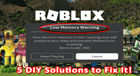 Low Memory Warning Roblox