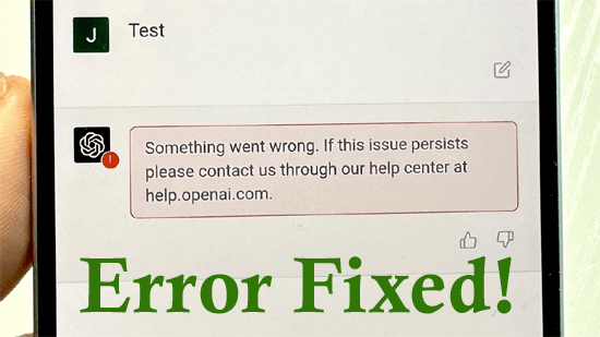 Something Went Wrong Error in ChatGPT on Android