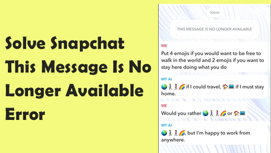 Solve Snapchat This Message Is No Longer Available Error